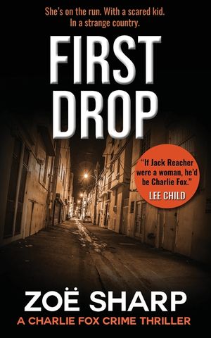 First Drop: #04: Charlie Fox Crime Mystery Thriller Series image number 0