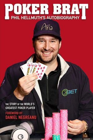 Poker Brat: Phil Hellmuth's Autobiography image number 0