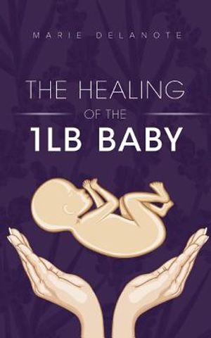 The Healing of the 1lb Baby image number 0