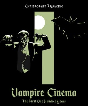 Vampire Cinema: The First One Hundred Years image number 0