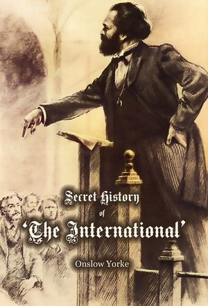 Secret History of 'The International' Working Men's Association image number 0