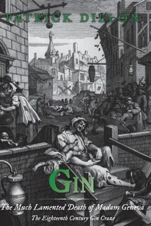 Gin: The Much Lamented Death of Madam Geneva image number 0