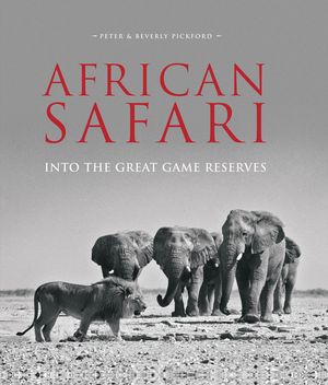 African Safari: Into the Great Game Reserves image number 0