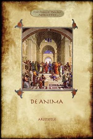 De Anima: R.D. Hicks' original full translation & introduction (Aziloth Books) image number 0
