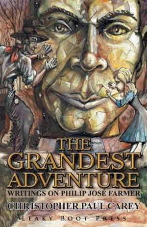 The Grandest Adventure: Writings on Philip Jos&eacute; Farmer image number 0