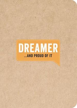 Dreamer . . . and Proud of It image number 0