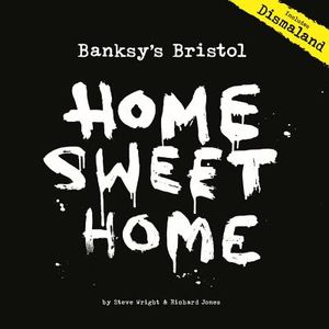 Banksy's Bristol: Home Sweet Home image number 0