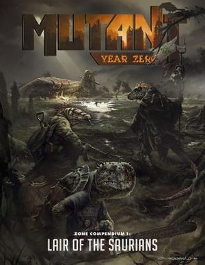 Mutant Year Zero - Lair of the Saurians image number 0