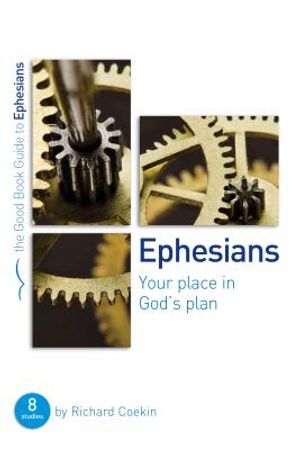 Ephesians: Your Place in God's Plan: 8 Studies for Groups and Individuals image number 0