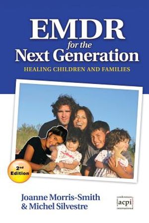 Emdr for the Next Generation-Healing Children and Families 2nd Ed image number 0