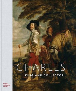 Charles I: King and Collector image number 0