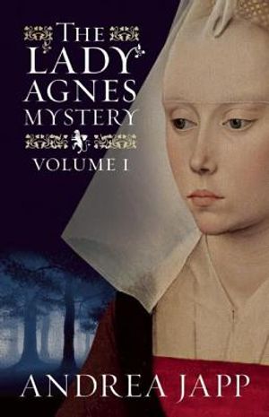 The Lady Agn&egrave;s Mystery - Volume 1: The Season of the Beast and the Breath of the Rose image number 0