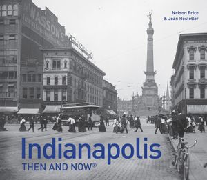 Indianapolis Then and Now(r) image number 0