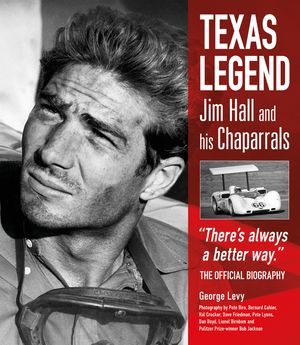 Texas Legend: Jim Hall and His Chaparrals image number 0