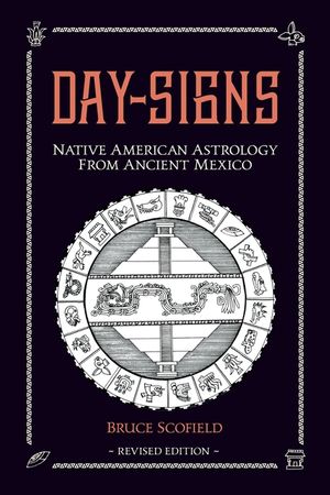 Day Signs: North American Astrology from Ancient Mexico image number 0
