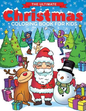 The Ultimate Christmas Coloring Book for Kids: Fun Children's Christmas Gift or Present for Toddlers & Kids - 50 Beautiful Pages to Color with Santa C image number 0