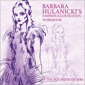 Barbara Hulanicki's Fashion Illustration Workbook image number 0