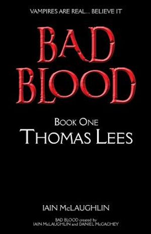 Bad Blood Volume One: Thomas Lees image number 0
