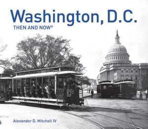 Washington, D.C. Then and Now(r) image number 0