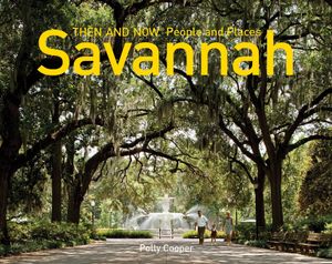 Savannah Then and Now(r) People and Places image number 0