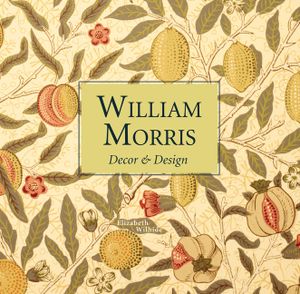 William Morris: D&eacute;cor & Design image number 0