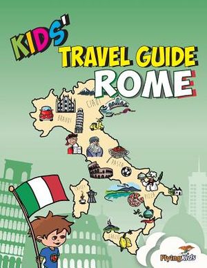 Kids' Travel Guide - Rome: The Fun Way to Discover Rome-Especially for Kids image number 0