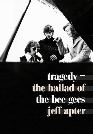 Tragedy: The Ballad of the Bee Gees image number 0