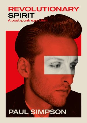 Revolutionary Spirit: A Postpunk Exorcism image number 0