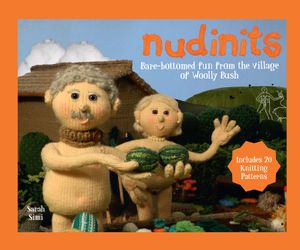 Nudinits: Bare-Bottomed Fun from the Village of Woolly Bush image number 0