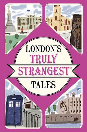 London's Truly Strangest Tales image number 0