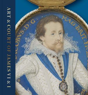 Art & Court of James VI & I: Bright Star of the North image number 0