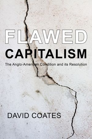 Flawed Capitalism: The Anglo-American Condition and Its Resolution image number 0