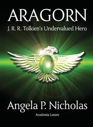 Aragorn: J. R. R. Tolkien's Undervalued Hero image number 0
