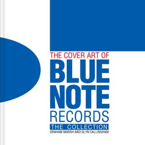The Cover Art of Blue Note Records: The Collection image number 0