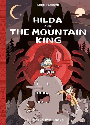 Hilda and the Mountain King: Hilda Book 6 image number 0