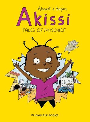 Akissi: Tales of Mischief: Akissi Book 1 image number 0