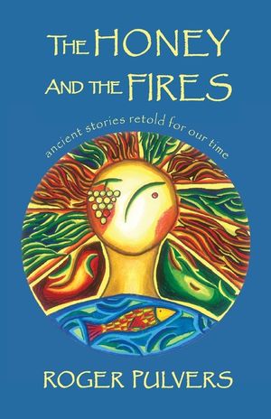The Honey and the Fires image number 0
