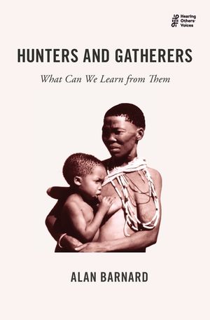 Hunters and Gatherers: What Can We Learn from Them image number 0