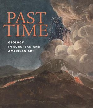 Past Time: Geology in European and American Art image number 0