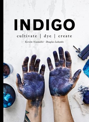 Indigo: Cultivate, Dye, Create image number 0