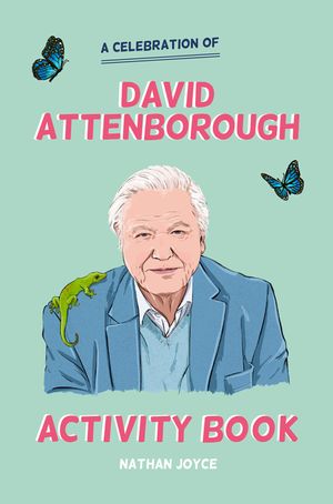 A Celebration of David Attenborough: The Activity Book image number 0