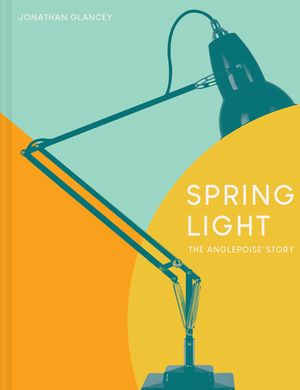 Spring Light: The Anglepoise Story image number 0