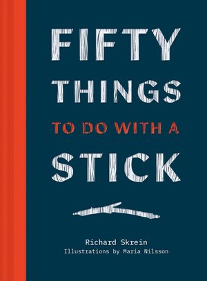 Fifty Things to Do with a Stick image number 0