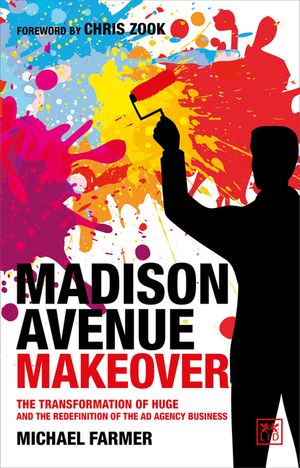 Madison Avenue Makeover: The Transformation of Huge and the Redefinition of the Ad Agency Business image number 0