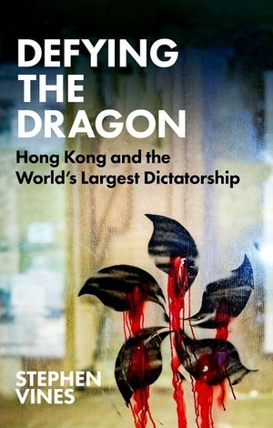 Defying the Dragon: Hong Kong and the World's Largest Dictatorship image number 0