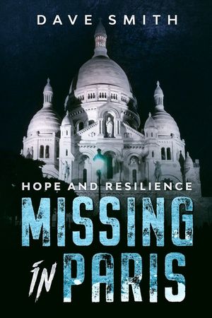 Missing in Paris: Hope and Resilience image number 0