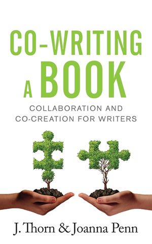 Co-writing a Book: Collaboration and Co-creation for Authors image number 0