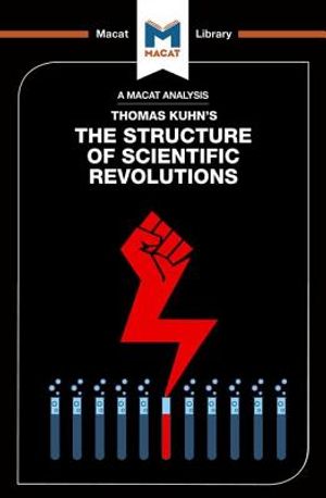An Analysis of Thomas Kuhn's the Structure of Scientific Revolutions image number 0
