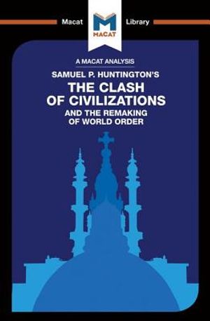 An Analysis of Samuel P. Huntington's the Clash of Civilizations and the Remaking of World Order image number 0