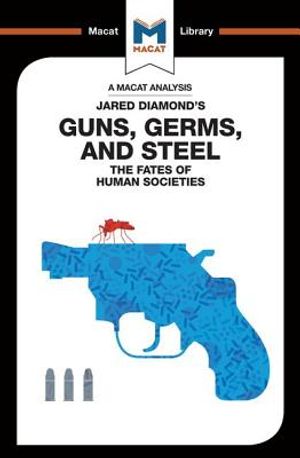 An Analysis of Jared Diamond's Guns, Germs & Steel: The Fate of Human Societies image number 0